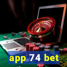 app 74 bet